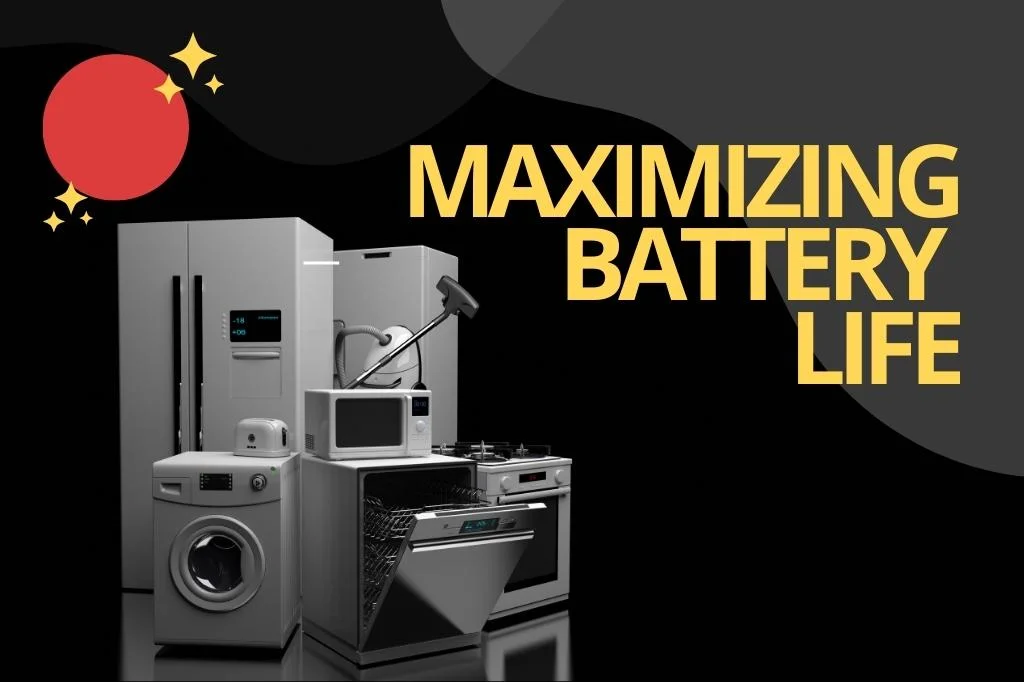 Maximizing Battery Life